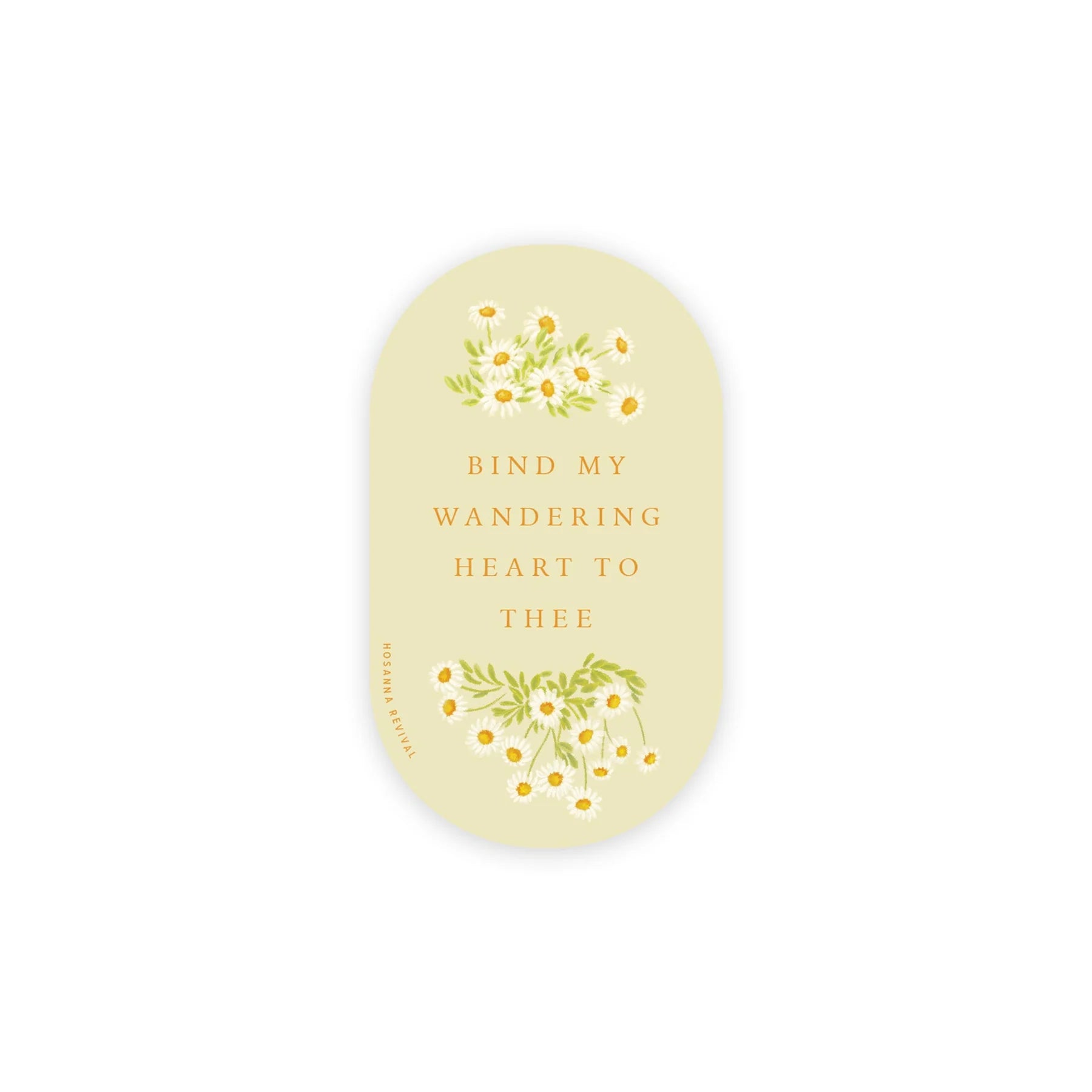 Bind My Wandering Heart Sticker